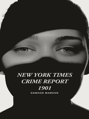 cover image of New York Times Crime Report 1901